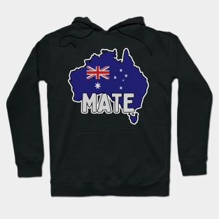 Mate / Funny Ausstralian T-Shirt / Aussie Humor Hoodie